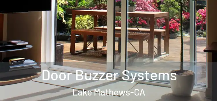  Door Buzzer Systems Lake Mathews-CA