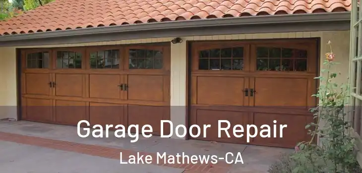  Garage Door Repair Lake Mathews-CA