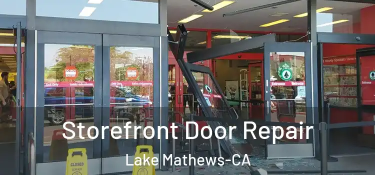  Storefront Door Repair Lake Mathews-CA
